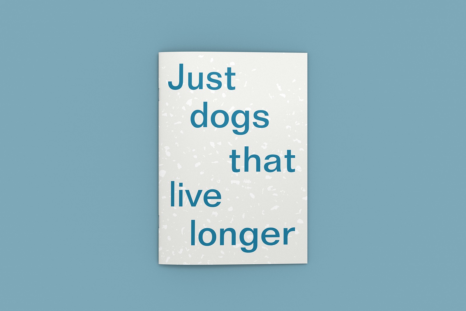 Just dogs that live longer